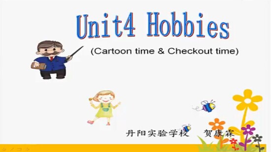 5A Unit4 Hobbies（Cartoon time & Checkout time）