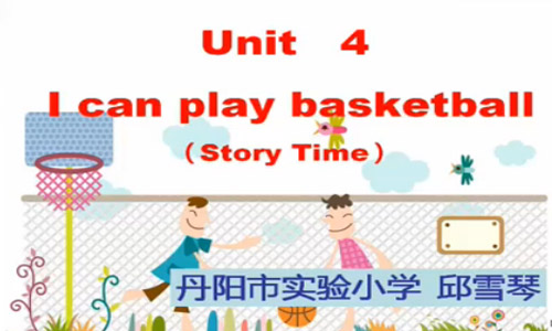4AUnit4 I can play basketball（story time）