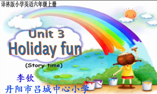 点击观看《Unit3 Holiday fun》