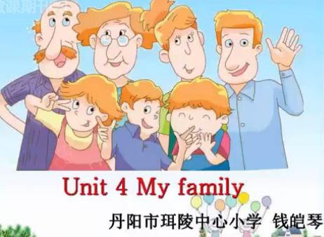 Unit 4 My family （cartoon time）